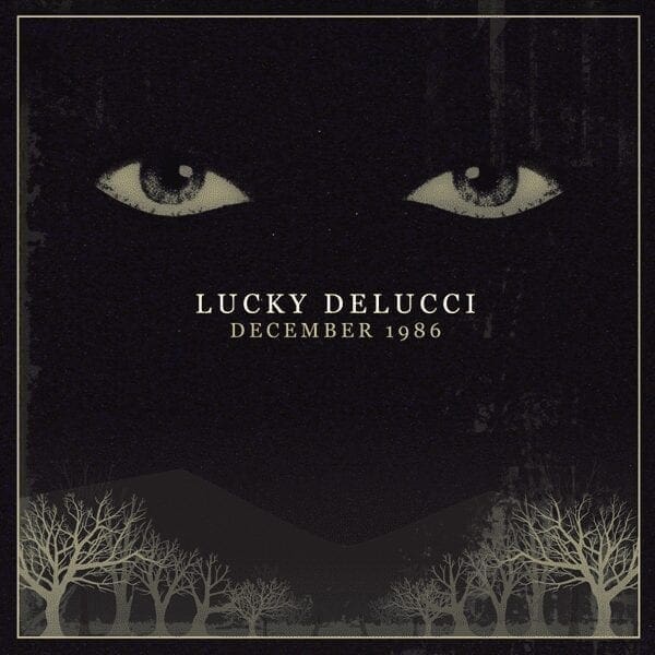 Lucky Delucci - December 1986