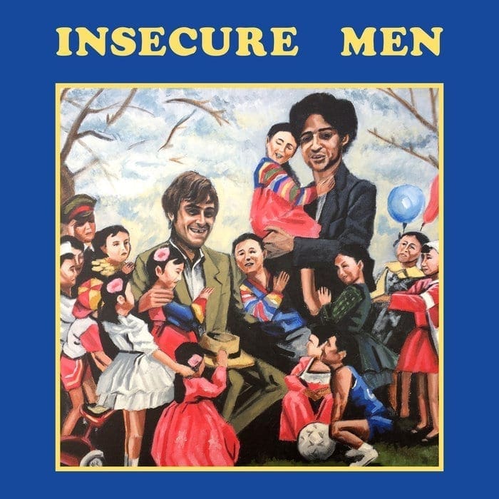 a0770367987_5 14. Insecure Men - Insecure Men